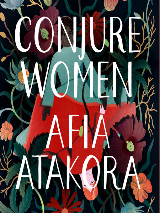Title details for Conjure Women by Afia Atakora - Available
